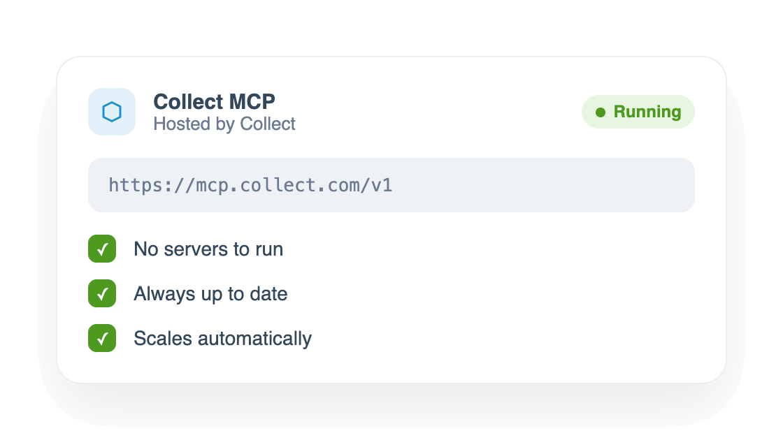 Collect's fully hosted MCP server running with zero setup